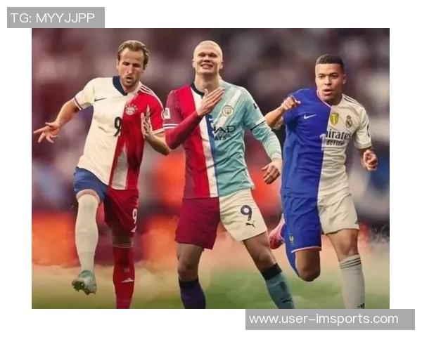 凯恩与姆巴佩本赛季俱乐部进球数领跑五大联赛展现超强火力 凯恩与姆巴佩本赛季俱乐部进球数领跑五大联赛展现超强火力